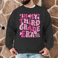 In My Third Grade Era Teachers Women Back To School Girls Men Graphic Sweatshirt, novelty gifts, funny gifts In My Third Grade Era Teachers Women Back To School Girls Men Graphic Sweatshirt, novelty gifts, funny gifts