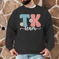 TK Team Back To School Teachers Students Team TK Men Graphic Sweatshirt, novelty gifts, funny gifts TK Team Back To School Teachers Students Team TK Men Graphic Sweatshirt, novelty gifts, funny gifts