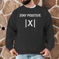 Top Math Teacher Joke Men Women Fun Stay Positive Men Graphic Sweatshirt, novelty gifts, funny gifts Top Math Teacher Joke Men Women Fun Stay Positive Men Graphic Sweatshirt, novelty gifts, funny gifts