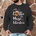 I Turn Coffee Into Music Education Music Teacher Men Graphic Sweatshirt, novelty gifts, funny gifts I Turn Coffee Into Music Education Music Teacher Men Graphic Sweatshirt, novelty gifts, funny gifts