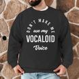 Vocaloid Voice Vocal Music Teacher Singer Singing Men Graphic Sweatshirt, novelty gifts, funny gifts Vocaloid Voice Vocal Music Teacher Singer Singing Men Graphic Sweatshirt, novelty gifts, funny gifts