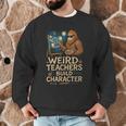 Weird Teachers Build Character Van Bigfoot Art Men Graphic Sweatshirt, novelty gifts, funny gifts