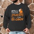 Will Trade Students For Candy Halloween Costume Teacher Men Graphic Sweatshirt, novelty gifts, funny gifts