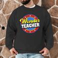 Wonder Teacher Super Woman Power Superhero Back To School Men Graphic Sweatshirt, novelty gifts, funny gifts Wonder Teacher Super Woman Power Superhero Back To School Men Graphic Sweatshirt, novelty gifts, funny gifts