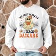 You Can't Scare Me I Teach Daycare Teacher Halloween Ghost Men Graphic Sweatshirt, novelty gifts, funny gifts
