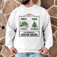 First Educate Then Celebrate Christmas Teacher Winter Break Men Graphic Sweatshirt, novelty gifts, funny gifts First Educate Then Celebrate Christmas Teacher Winter Break Men Graphic Sweatshirt, novelty gifts, funny gifts