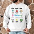 God Says Im Teacher Christian Back To School Religious Men Graphic Sweatshirt, novelty gifts, funny gifts