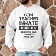 Halloween Gym Teacher Prisoner Costume Men Graphic Sweatshirt, novelty gifts, funny gifts Halloween Gym Teacher Prisoner Costume Men Graphic Sweatshirt, novelty gifts, funny gifts