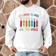 Its Okay To Feel All The Feels Mood Color Crayons Teacher Men Graphic Sweatshirt, novelty gifts, funny gifts Its Okay To Feel All The Feels Mood Color Crayons Teacher Men Graphic Sweatshirt, novelty gifts, funny gifts
