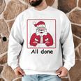 Retro All Done Christmas Special Ed Teacher Team Santa Women Men Graphic Sweatshirt, novelty gifts, funny gifts Retro All Done Christmas Special Ed Teacher Team Santa Women Men Graphic Sweatshirt, novelty gifts, funny gifts