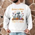 Science Is Magic Halloween Skeleton Students Teacher Men Graphic Sweatshirt, novelty gifts, funny gifts