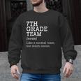 7th Grade Team Back To School Teacher Seventh Grade Team Men Graphic Sweatshirt, trending gift
