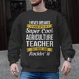 Agriculture Teacher Appreciation AG Teacher Men Graphic Sweatshirt, trending gift Agriculture Teacher Appreciation AG Teacher Men Graphic Sweatshirt, trending gift