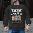Art Teacher COMPLIMENTARY Colors Always Have Things To Say Men Graphic Sweatshirt, trending gift
