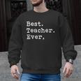 Best Teacher Ever Best Teacher Ever T-Shirt For Men Women Men Graphic Sweatshirt, trending gift Best Teacher Ever Best Teacher Ever T-Shirt For Men Women Men Graphic Sweatshirt, trending gift