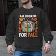 All Booked For Fall Book Pumpkin Autumn Thanksgiving Teacher Men Graphic Sweatshirt, trending gift All Booked For Fall Book Pumpkin Autumn Thanksgiving Teacher Men Graphic Sweatshirt, trending gift