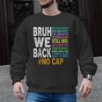 Bruh We Back Bruh No Cap We'Re Back Teacher Student Men Graphic Sweatshirt, trending gift Bruh We Back Bruh No Cap We'Re Back Teacher Student Men Graphic Sweatshirt, trending gift
