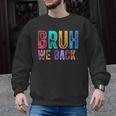 Bruh We Back Teachers Retro Back To School Boys Girls Kids Men Graphic Sweatshirt, trending gift Bruh We Back Teachers Retro Back To School Boys Girls Kids Men Graphic Sweatshirt, trending gift