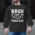 Bruh It's Field Day Teacher Boys Girls Kids Happy Field Day Men Graphic Sweatshirt, trending gift