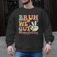 Bruh We Out Teacher Retro Last Day Of School Boys Girls Kids Men Graphic Sweatshirt, trending gift Bruh We Out Teacher Retro Last Day Of School Boys Girls Kids Men Graphic Sweatshirt, trending gift