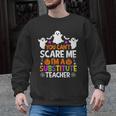 You Can't Scare Me I'm A Substitute Teacher Shirt Halloween Men Graphic Sweatshirt, trending gift You Can't Scare Me I'm A Substitute Teacher Shirt Halloween Men Graphic Sweatshirt, trending gift