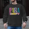 Colorful PARA Teacher Paraprofessional Cute Pencil Men Graphic Sweatshirt, trending gift
