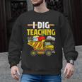 I Dig Teaching Dump Truck Construction Back School Teacher Men Graphic Sweatshirt, trending gift I Dig Teaching Dump Truck Construction Back School Teacher Men Graphic Sweatshirt, trending gift