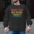 What Are We Doing Today PE Teacher Life Men Graphic Sweatshirt, Pe Teacher Gifts, trending gift What Are We Doing Today PE Teacher Life Men Graphic Sweatshirt, Pe Teacher Gifts, trending gift