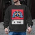 All Done Sped Teacher ASL Teacher Neurodiversity Hand Sign Men Graphic Sweatshirt, trending gift