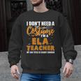 I Don't Need A Costume I'm A ELA Teacher Halloween Men Graphic Sweatshirt, trending gift I Don't Need A Costume I'm A ELA Teacher Halloween Men Graphic Sweatshirt, trending gift