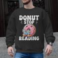 Donut Stop Reading Kawaii Teacher Preschool Kindergarten Men Graphic Sweatshirt, trending gift