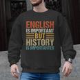 English Is Important But History Is Importanter Teachers Men Women Girls Kids Men Graphic Sweatshirt, History Teacher Gifts, English Teacher Gifts, trending gift