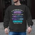 If At First You Don't Succeed Try Doing Your Math Teacher Men Graphic Sweatshirt, trending gift If At First You Don't Succeed Try Doing Your Math Teacher Men Graphic Sweatshirt, trending gift