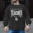 Greatest Teacher Of All Time Teachers Day 1 Teacher Goat Men Graphic Sweatshirt, trending gift Greatest Teacher Of All Time Teachers Day 1 Teacher Goat Men Graphic Sweatshirt, trending gift