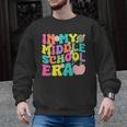 Groovy In My Middle School Era Back To School Teacher Men Graphic Sweatshirt, Groovy Teacher Gifts, trending gift Groovy In My Middle School Era Back To School Teacher Men Graphic Sweatshirt, Groovy Teacher Gifts, trending gift