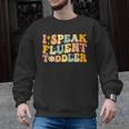 Groovy I Speak Fluent Toddler Daycare Provider Teacher Men Graphic Sweatshirt, Groovy Teacher Gifts, trending gift Groovy I Speak Fluent Toddler Daycare Provider Teacher Men Graphic Sweatshirt, Groovy Teacher Gifts, trending gift