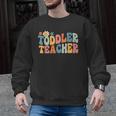 Groovy Toddler Teacher Appreciation Back To School Men Graphic Sweatshirt, Groovy Teacher Gifts, trending gift