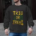 Halloween Math Teacher Trig Or Treat Student School College Men Graphic Sweatshirt, trending gift Halloween Math Teacher Trig Or Treat Student School College Men Graphic Sweatshirt, trending gift