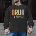 Happy Friyay Teacher Shirt Cute Teacher Fashion Bruh Fri-Yay Men Graphic Sweatshirt, trending gift Happy Friyay Teacher Shirt Cute Teacher Fashion Bruh Fri-Yay Men Graphic Sweatshirt, trending gift