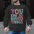 You Can Do Hard Things School Student Teachers Men Graphic Sweatshirt, trending gift You Can Do Hard Things School Student Teachers Men Graphic Sweatshirt, trending gift