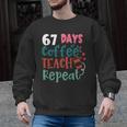 Humor Meme 67 Days Of School Coffee Lover Educator Teacher Men Graphic Sweatshirt, trending gift Humor Meme 67 Days Of School Coffee Lover Educator Teacher Men Graphic Sweatshirt, trending gift