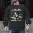I'Ll Just Wait Until It's Quiet Halloween Teacher Mom Men Graphic Sweatshirt, trending gift I'Ll Just Wait Until It's Quiet Halloween Teacher Mom Men Graphic Sweatshirt, trending gift