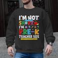I'm Not Short I'm Pre-K Teacher Size Back To School Teacher Men Graphic Sweatshirt, trending gift