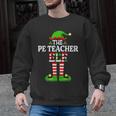 I'm The PE Teacher Elf Christmas Family Matching Men Graphic Sweatshirt, Pe Teacher Gifts, trending gift I'm The PE Teacher Elf Christmas Family Matching Men Graphic Sweatshirt, Pe Teacher Gifts, trending gift