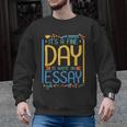 It's A Fine Day To Write An Essay Class English Teacher Men Graphic Sweatshirt, English Teacher Gifts, trending gift It's A Fine Day To Write An Essay Class English Teacher Men Graphic Sweatshirt, English Teacher Gifts, trending gift