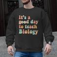 It's A Good Day To Teach Biology Biology Teacher Men Graphic Sweatshirt, trending gift It's A Good Day To Teach Biology Biology Teacher Men Graphic Sweatshirt, trending gift