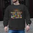 Keep Calm It's My Last Day At Work Groovy Teacher Retro Men Graphic Sweatshirt, Groovy Teacher Gifts, trending gift Keep Calm It's My Last Day At Work Groovy Teacher Retro Men Graphic Sweatshirt, Groovy Teacher Gifts, trending gift