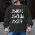 Be Kind Be Calm Be Safe Awareness For Teachers For Men Women Kids Men Graphic Sweatshirt, trending gift Be Kind Be Calm Be Safe Awareness For Teachers For Men Women Kids Men Graphic Sweatshirt, trending gift