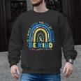 Be Kind Rainbow Down Syndrome Awareness Teacher Blue Yellow Men Graphic Sweatshirt, trending gift Be Kind Rainbow Down Syndrome Awareness Teacher Blue Yellow Men Graphic Sweatshirt, trending gift