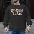 Last Day Of School Back To School Dream Team Teacher Kids Men Graphic Sweatshirt, trending gift Last Day Of School Back To School Dream Team Teacher Kids Men Graphic Sweatshirt, trending gift